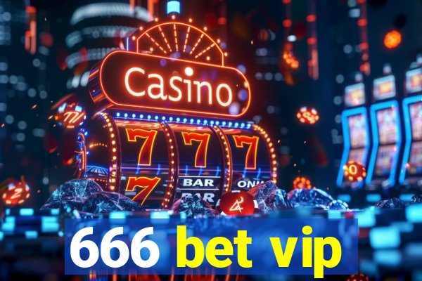 666 bet vip